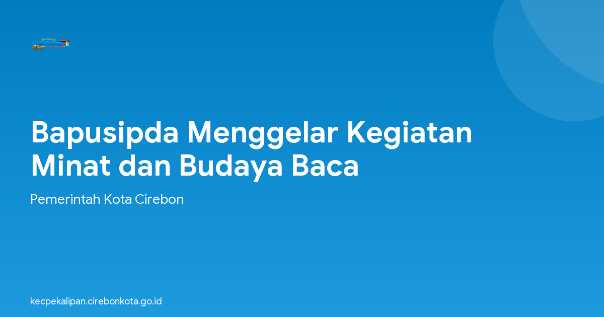 Bapusipda Menggelar Kegiatan Minat dan Budaya Baca