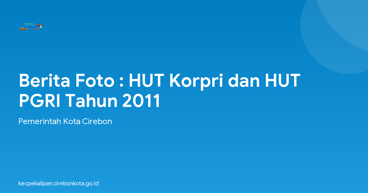 Berita Foto : HUT Korpri dan HUT PGRI Tahun 2011