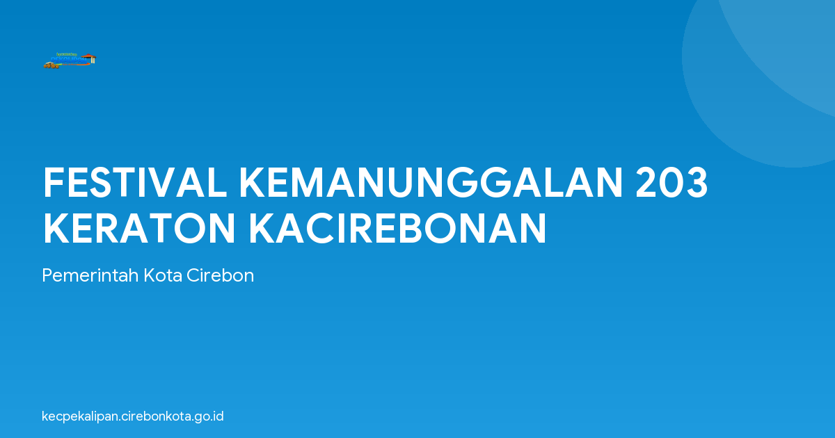 FESTIVAL KEMANUNGGALAN 203 KERATON KACIREBONAN