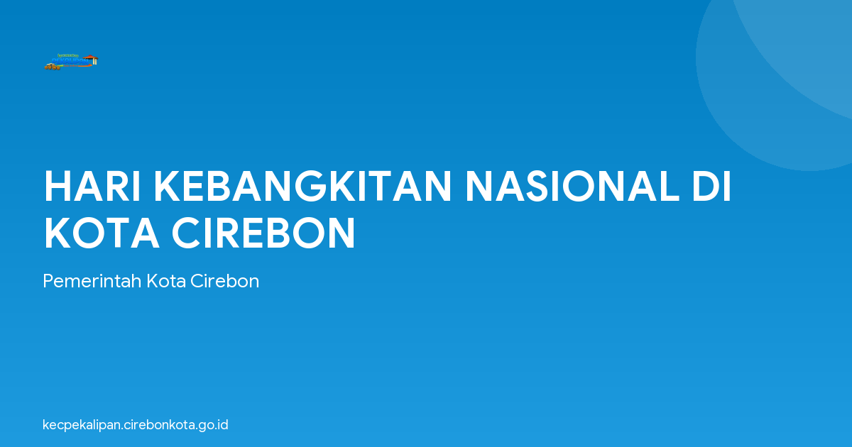 HARI KEBANGKITAN NASIONAL DI KOTA CIREBON
