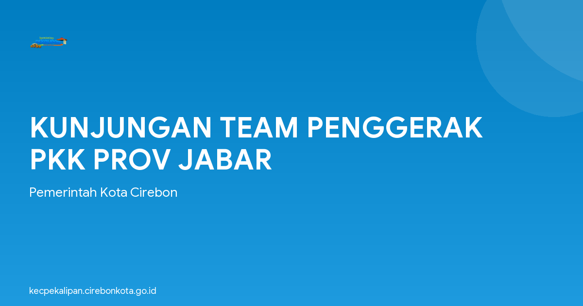 KUNJUNGAN TEAM PENGGERAK PKK PROV JABAR
