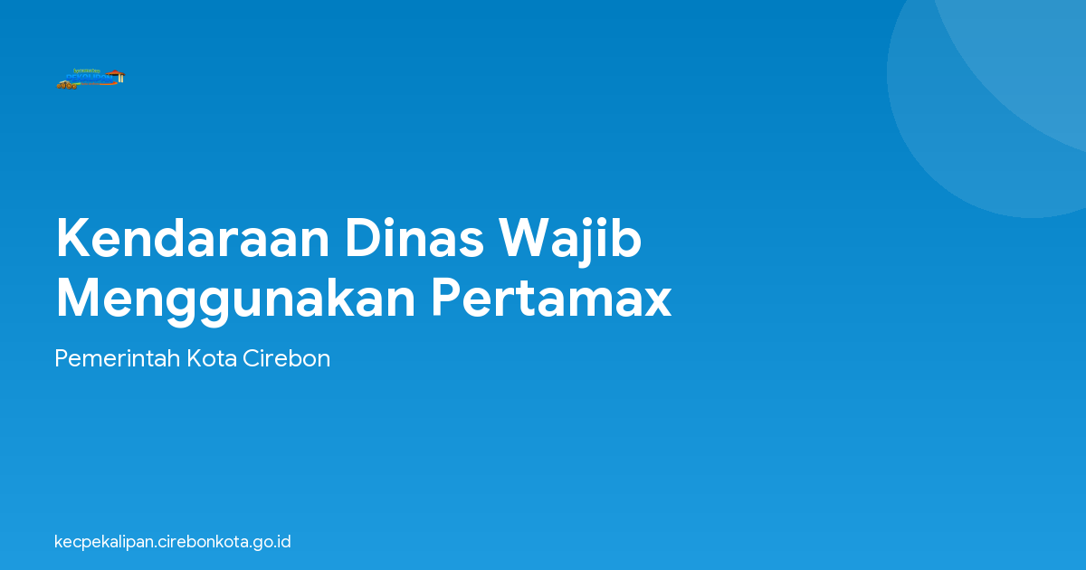 Kendaraan Dinas Wajib Menggunakan Pertamax