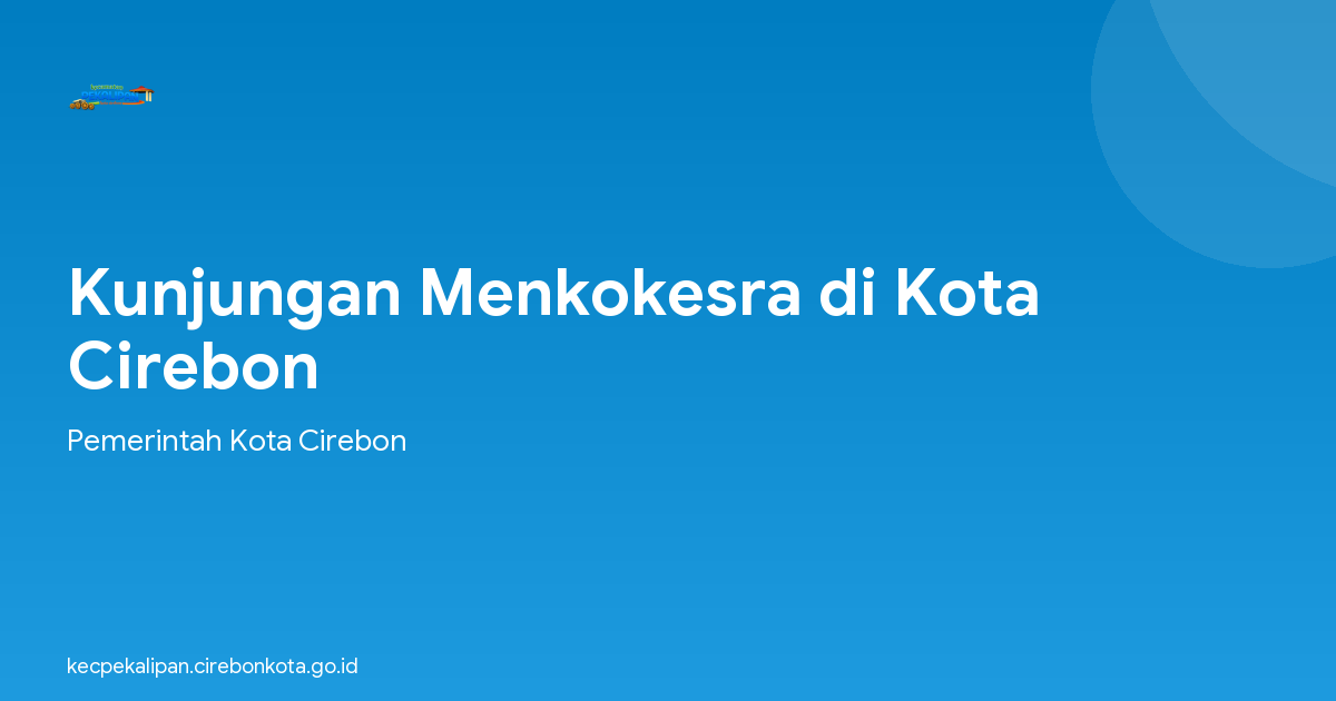 Kunjungan Menkokesra di Kota Cirebon
