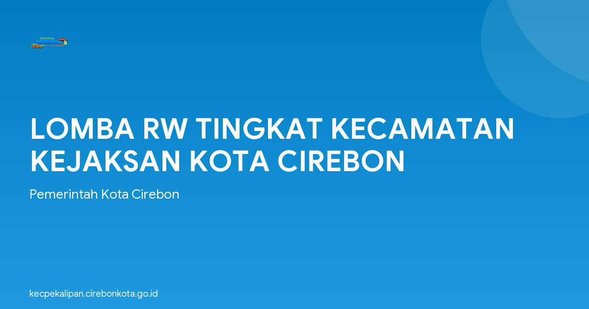 LOMBA RW TINGKAT KECAMATAN KEJAKSAN KOTA CIREBON