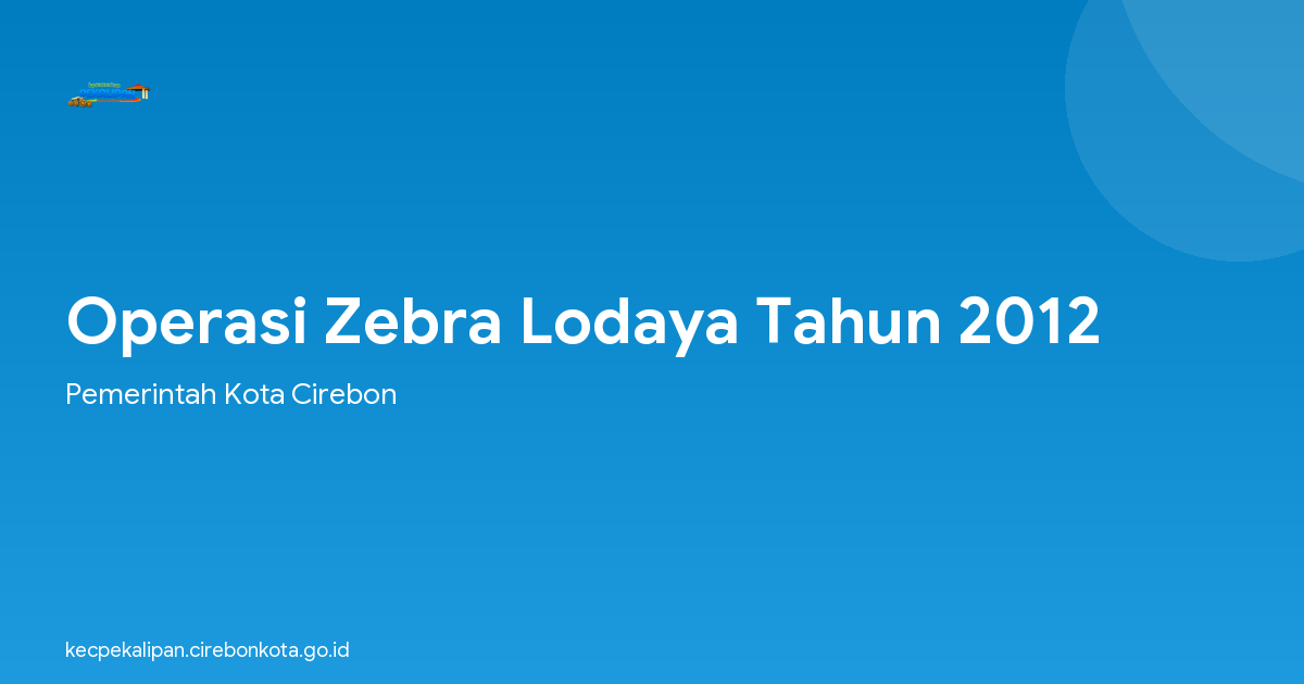 Operasi Zebra Lodaya Tahun 2012