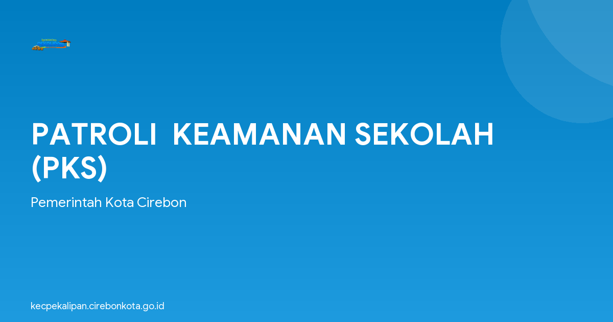PATROLI  KEAMANAN SEKOLAH (PKS)