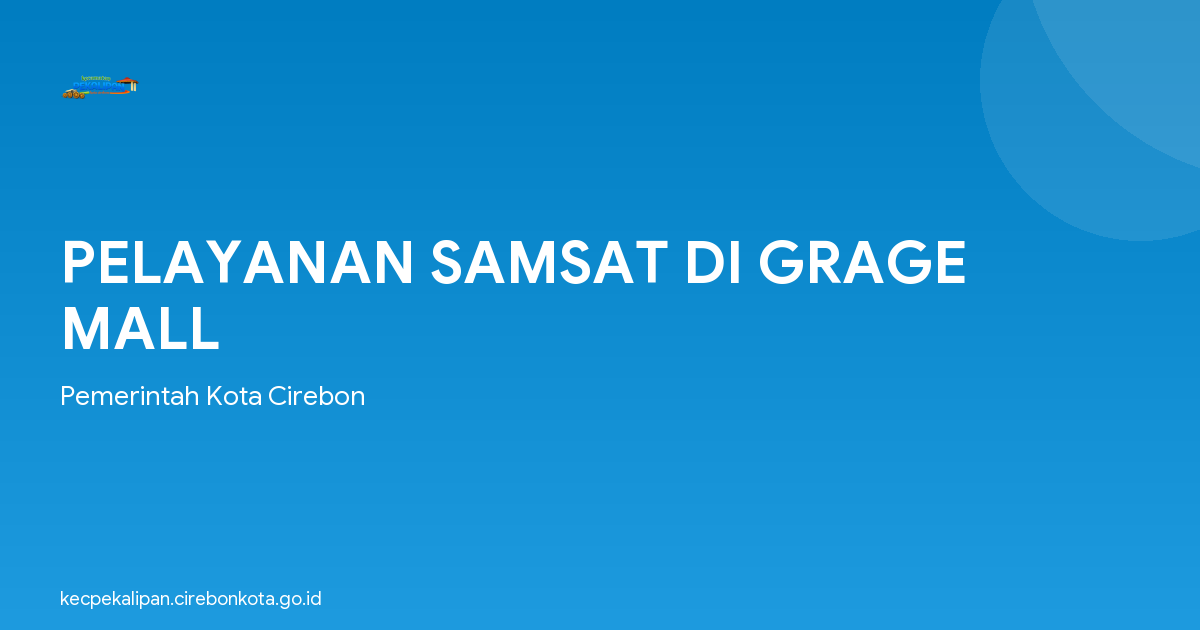 PELAYANAN SAMSAT DI GRAGE MALL