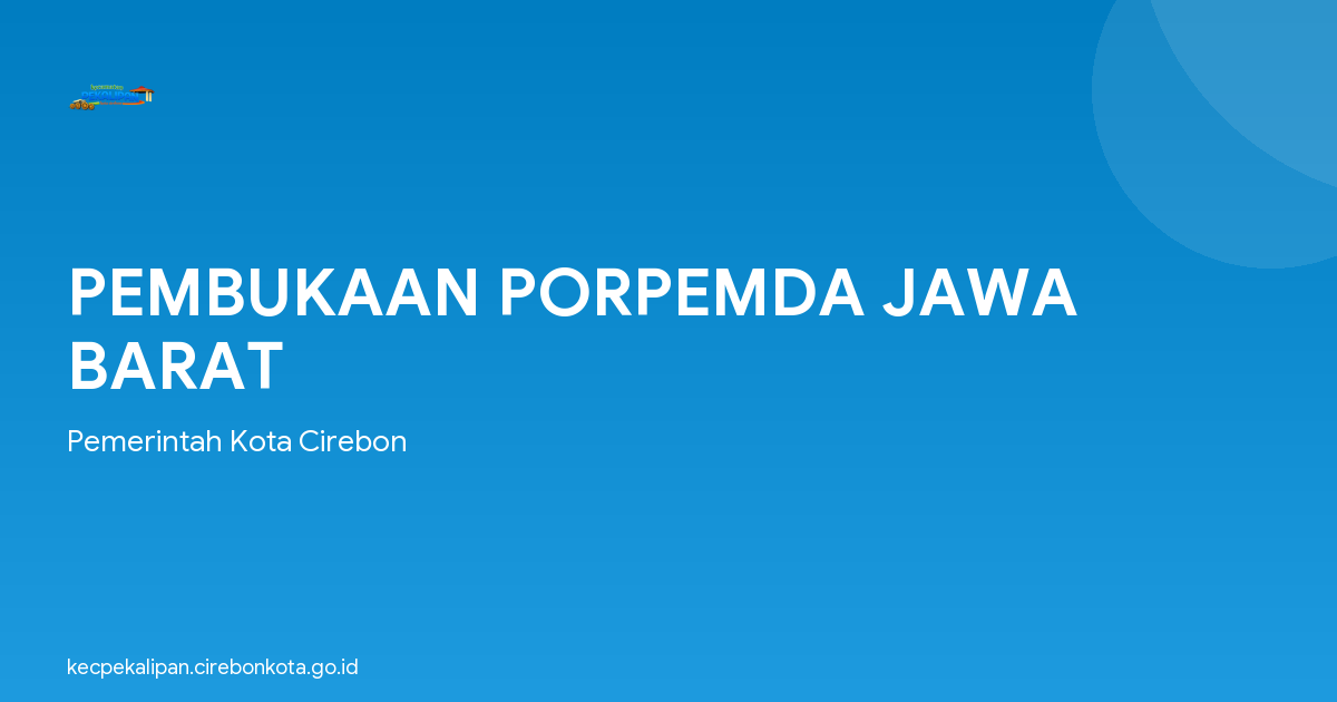 PEMBUKAAN PORPEMDA JAWA BARAT