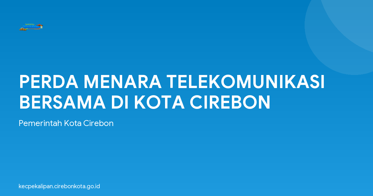 PERDA MENARA TELEKOMUNIKASI BERSAMA DI KOTA CIREBON