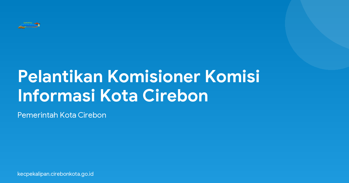 Pelantikan Komisioner Komisi Informasi Kota Cirebon