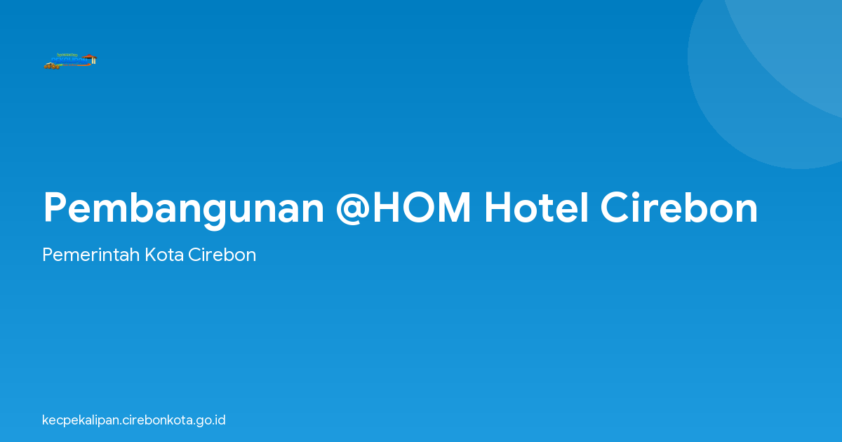 Pembangunan @HOM Hotel Cirebon