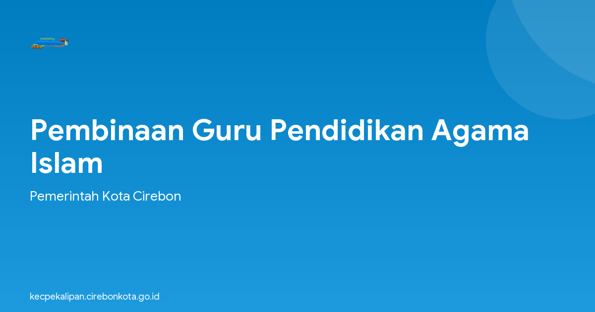 Pembinaan Guru Pendidikan Agama Islam
