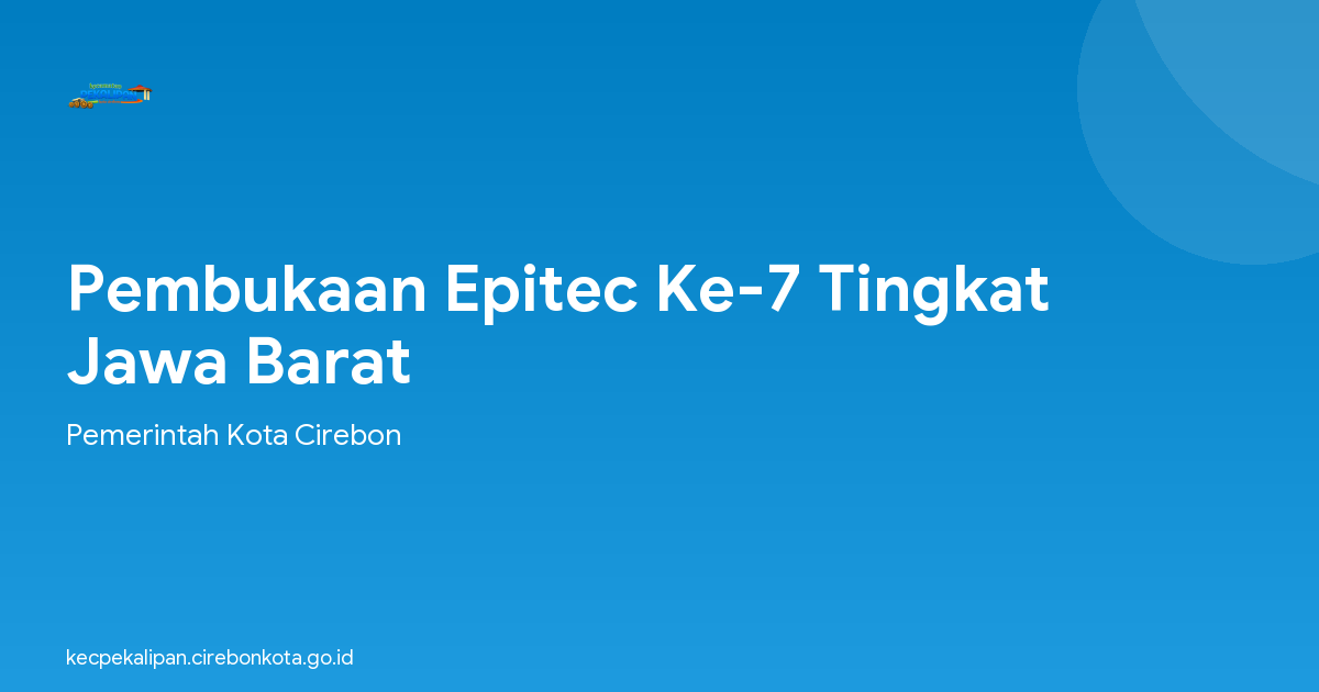 Pembukaan Epitec Ke-7 Tingkat Jawa Barat