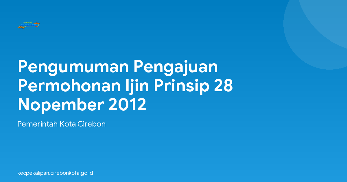 Pengumuman Pengajuan Permohonan Ijin Prinsip 28 Nopember 2012