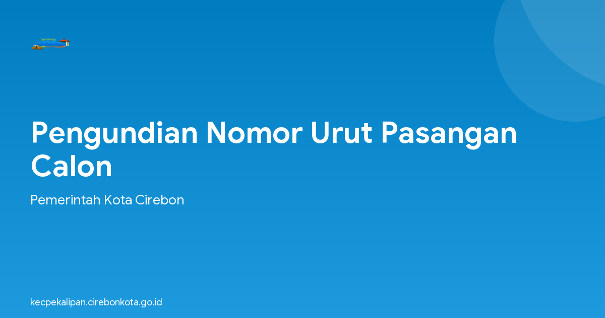 Pengundian Nomor Urut Pasangan Calon