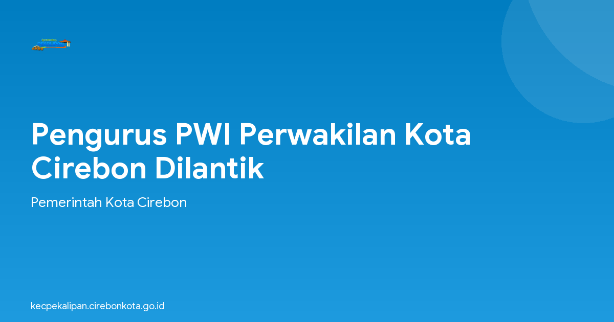 Pengurus PWI Perwakilan Kota Cirebon Dilantik