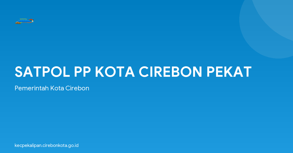 SATPOL PP KOTA CIREBON PEKAT