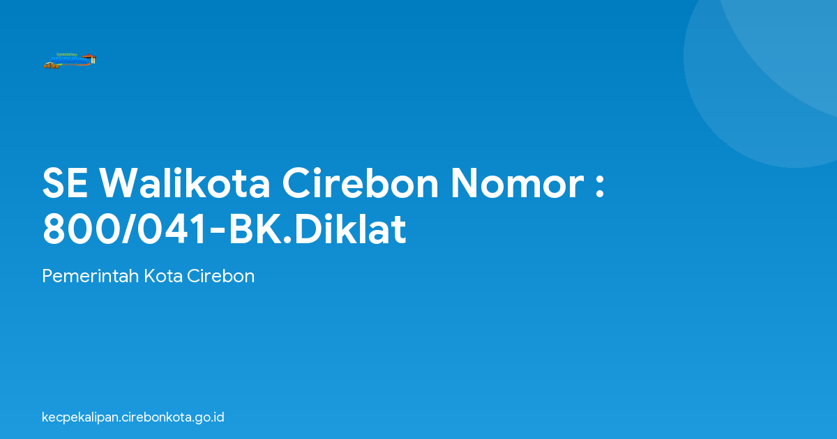 SE Walikota Cirebon Nomor : 800/041-BK.Diklat