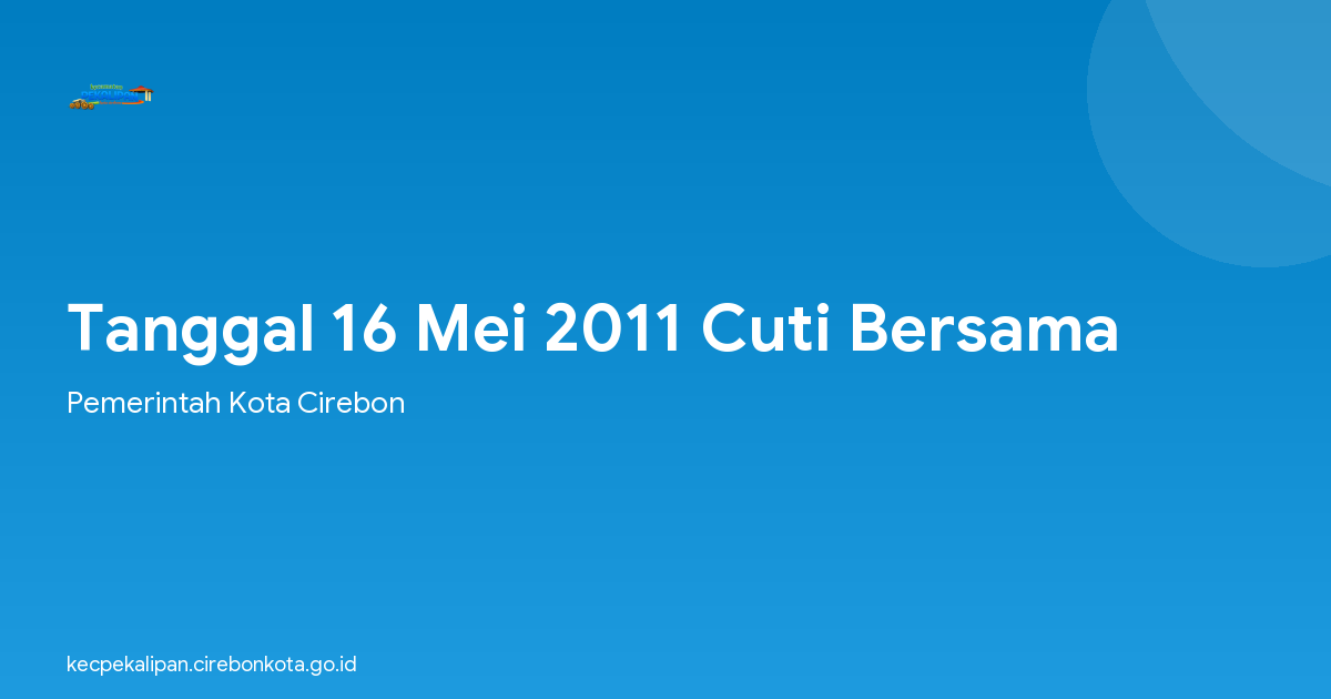 Tanggal 16 Mei 2011 Cuti Bersama