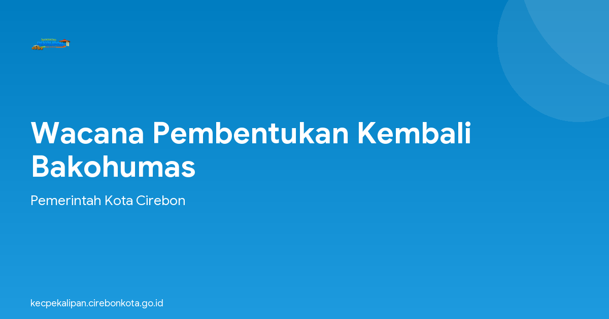 Wacana Pembentukan Kembali Bakohumas