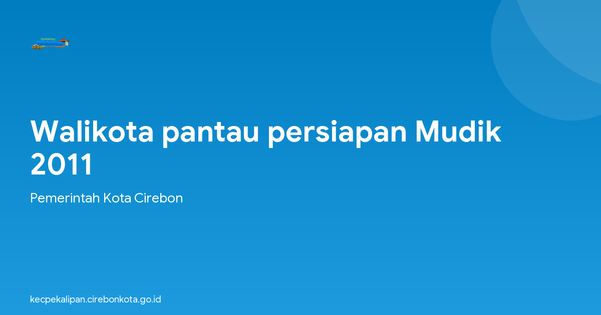 Walikota pantau persiapan Mudik 2011